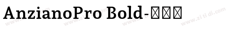 AnzianoPro Bold字体转换